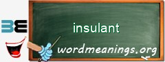 WordMeaning blackboard for insulant